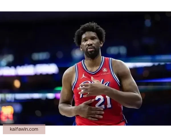 恩比德时隔一个月复出迎战公牛 关键时刻重返赛场助队争胜