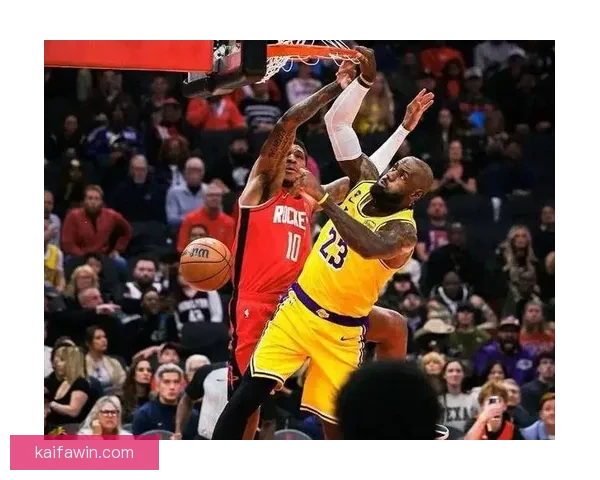 火湖大战湖人团结沟通火箭各自为战遭名嘴怒批